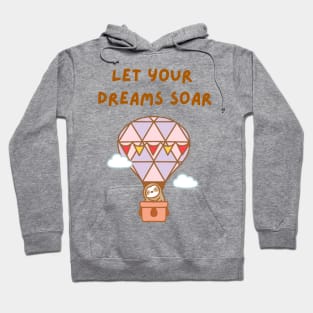 Let Your Dreams Soar Hot Air Balloon Sloth Hoodie